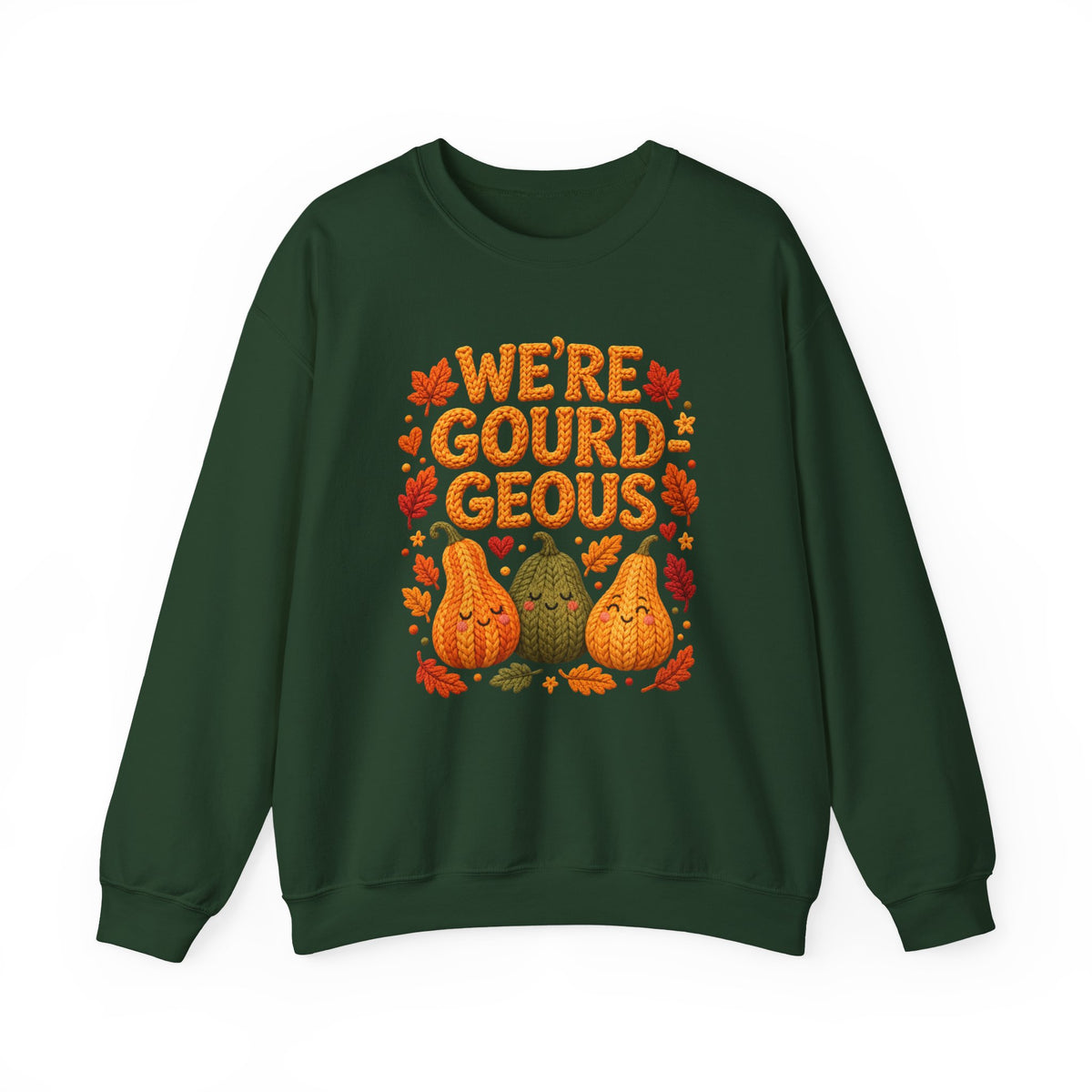 We're Gourdgeous Sweatshirt - Updated