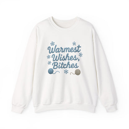 Warmest Wishes Bitches ☃️ - Sweatshirt
