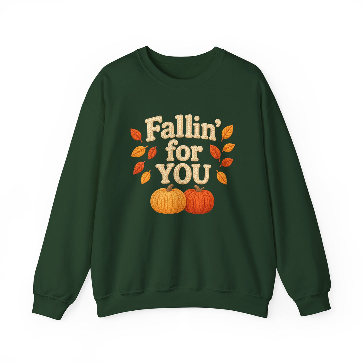 FALLin' for you sweatshirt