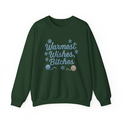 Warmest Wishes Bitches ☃️ - Sweatshirt