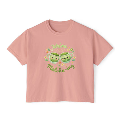 We're Matcha'ing - Boxy Tee