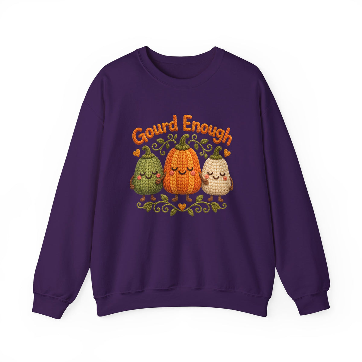 Gourd Enough Sweatshirt - Updated