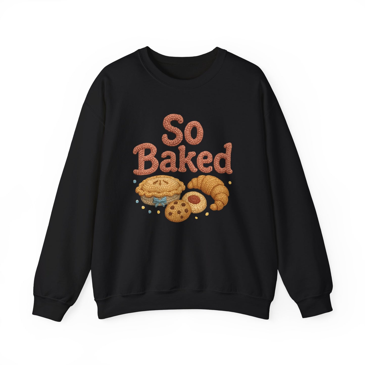 So Baked sweatshirt
