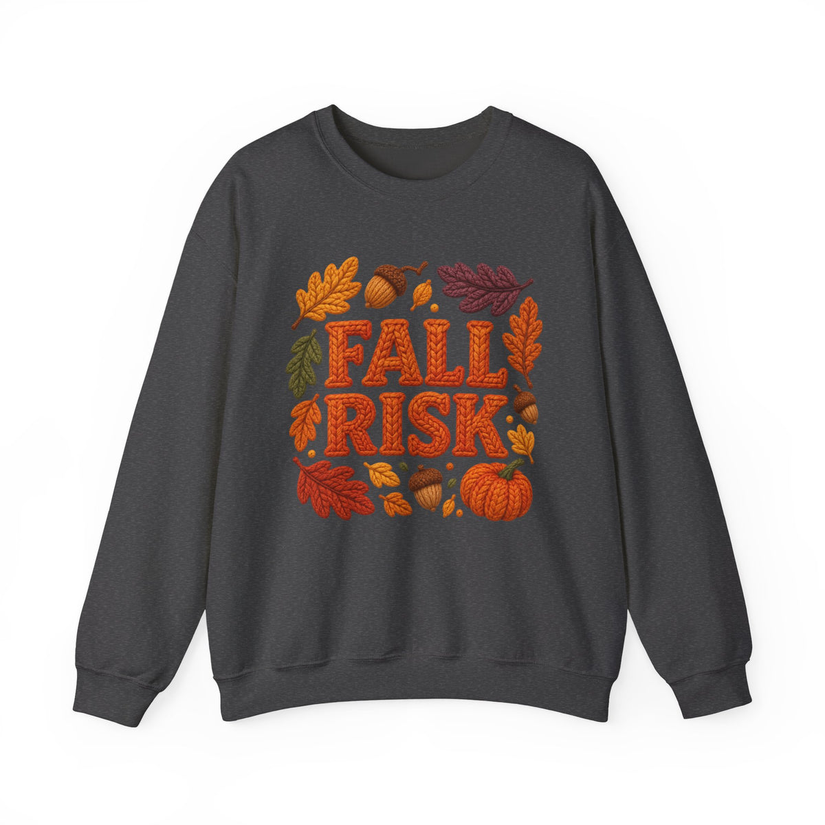 Fall Risk 🍁 - Sweatshirt