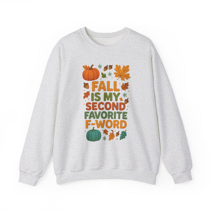 Fall is my Second Favorite F-Word sweatshirt - Updated