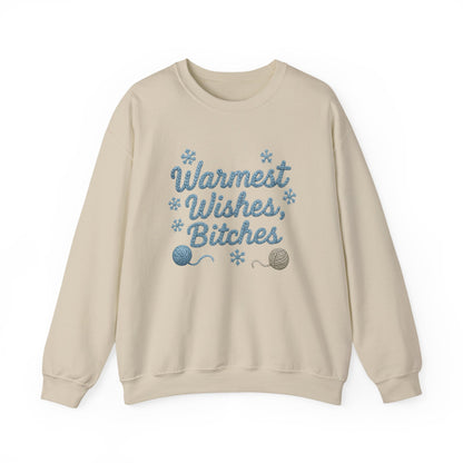 Warmest Wishes Bitches ☃️ - Sweatshirt