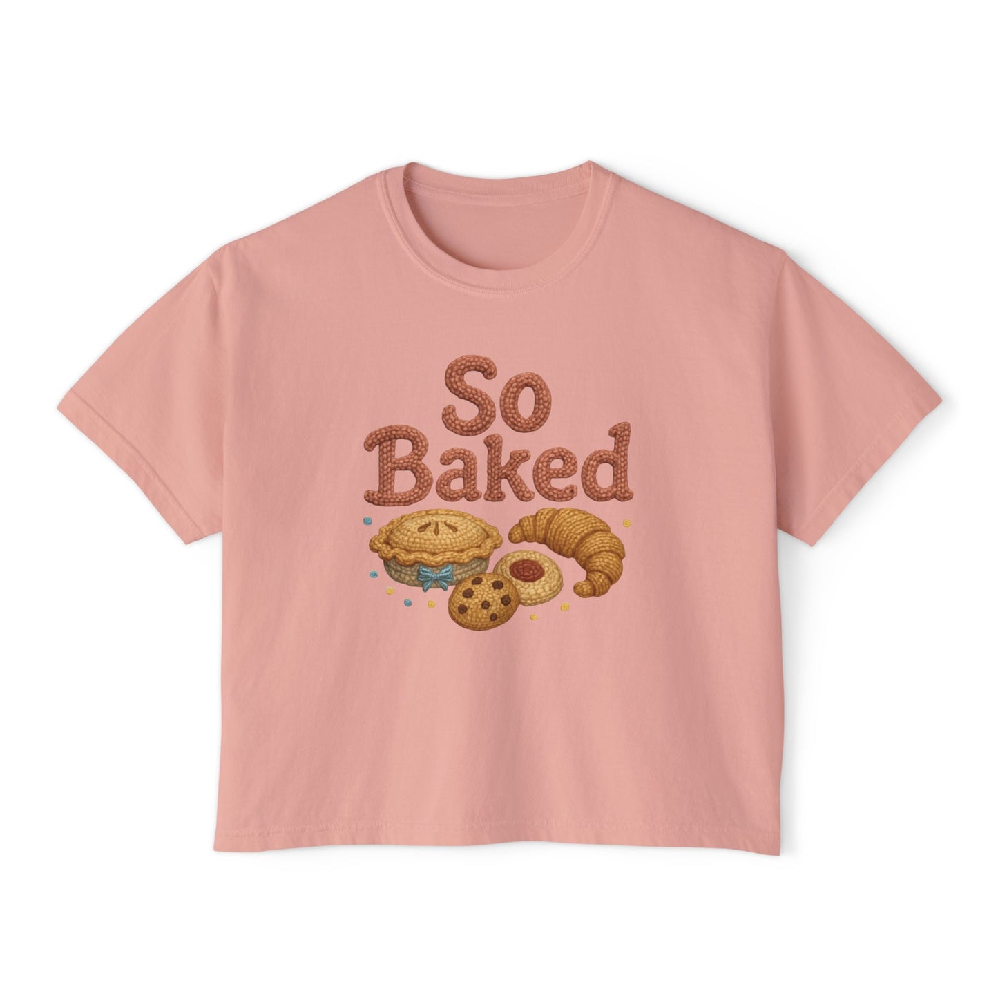 So Baked - Boxy Tee