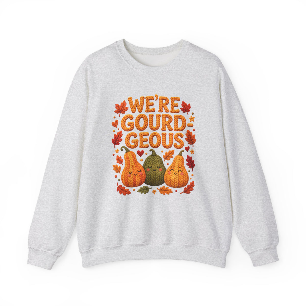 We're Gourdgeous Sweatshirt - Updated