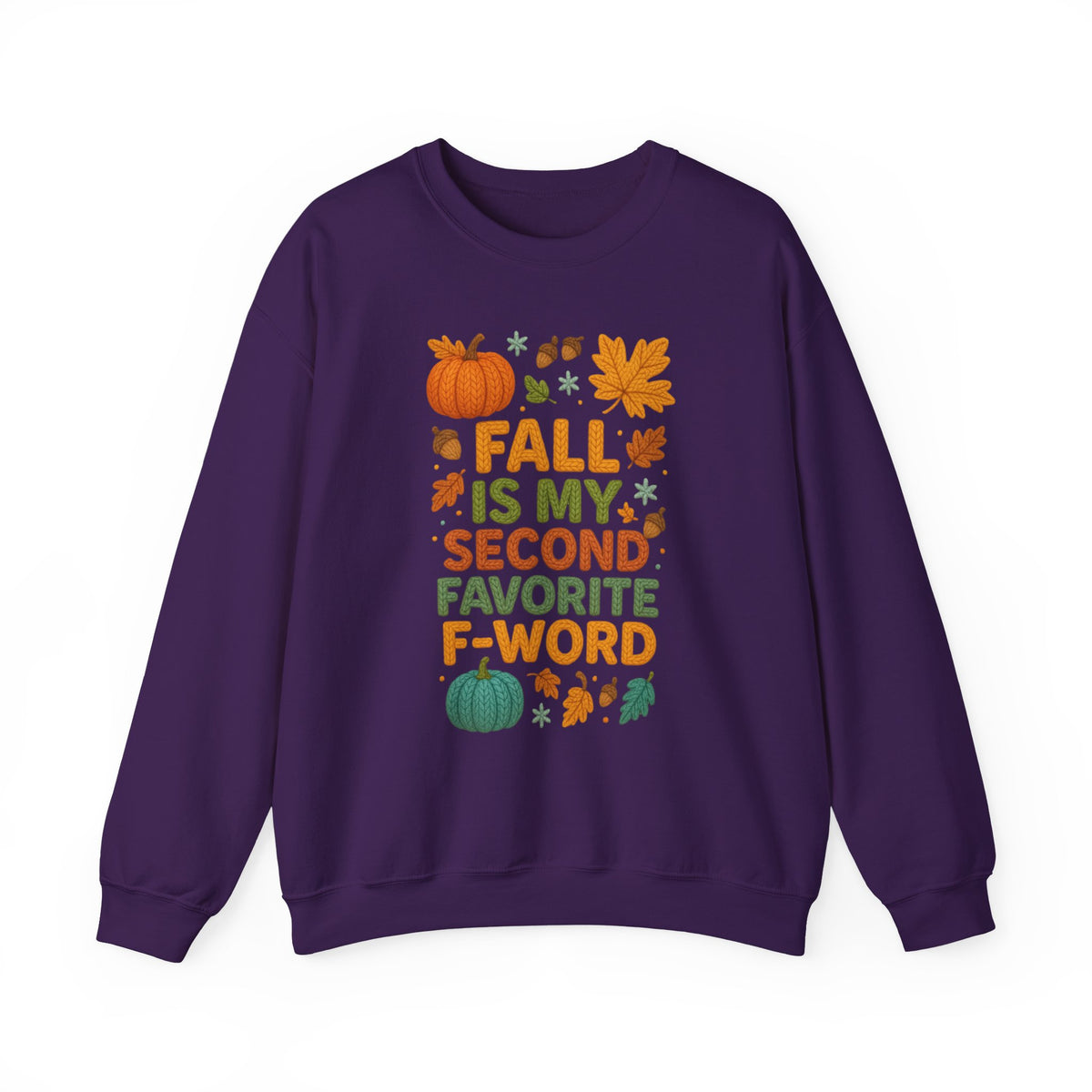 Fall is my Second Favorite F-Word sweatshirt - Updated