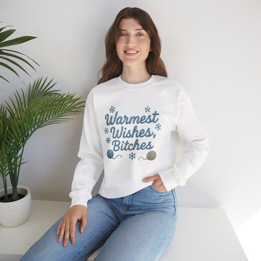 Warmest Wishes Bitches ☃️ - Sweatshirt