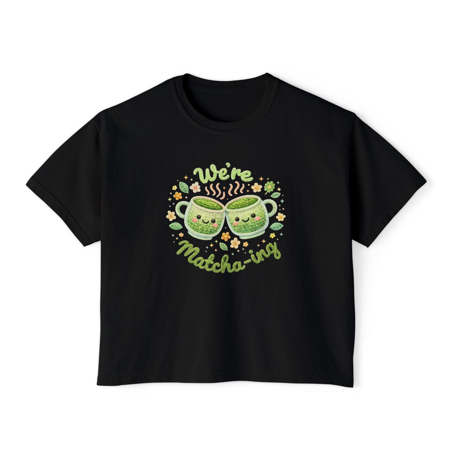 We're Matcha'ing - Boxy Tee