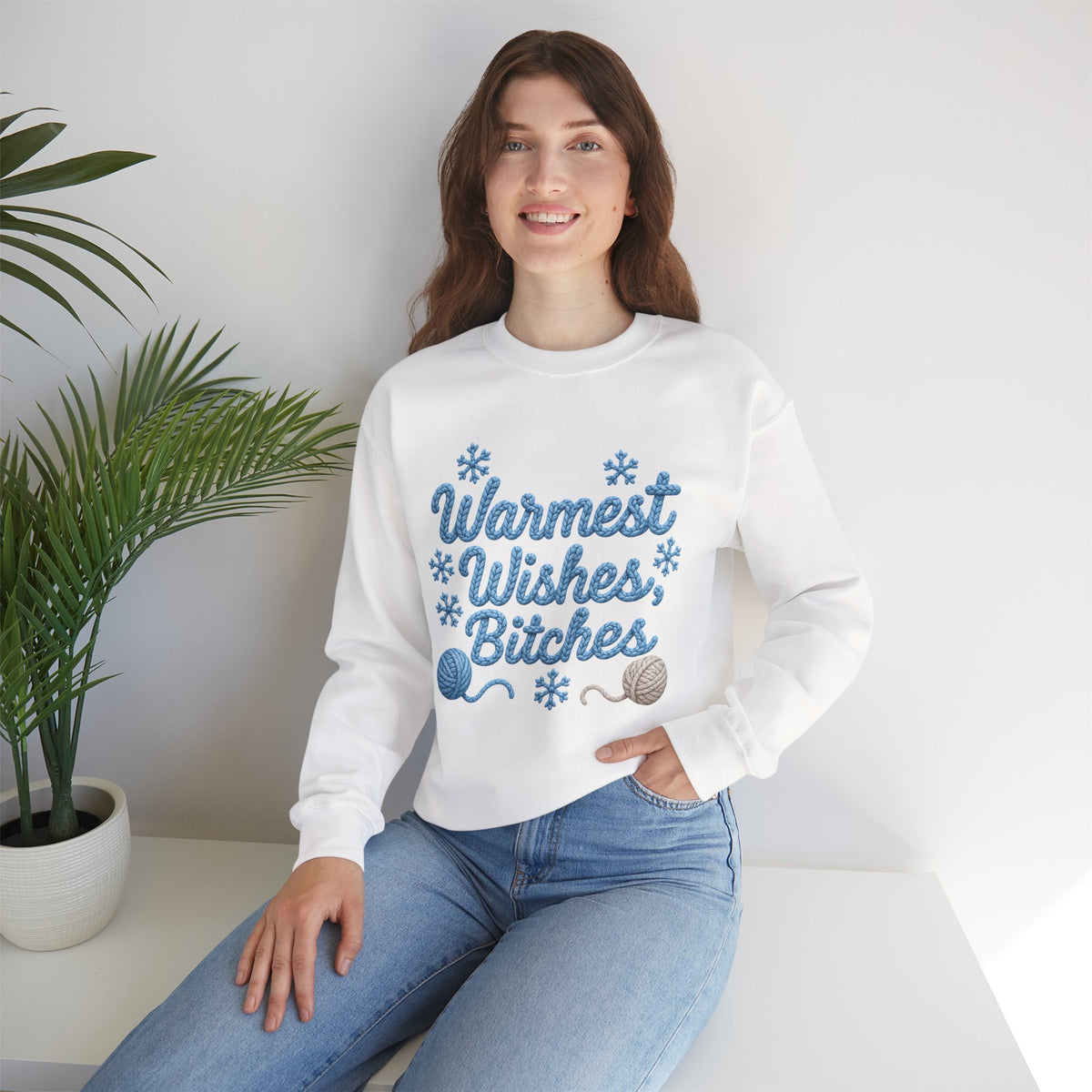 Warmest Wishes Bitches ☃️ - Sweatshirt