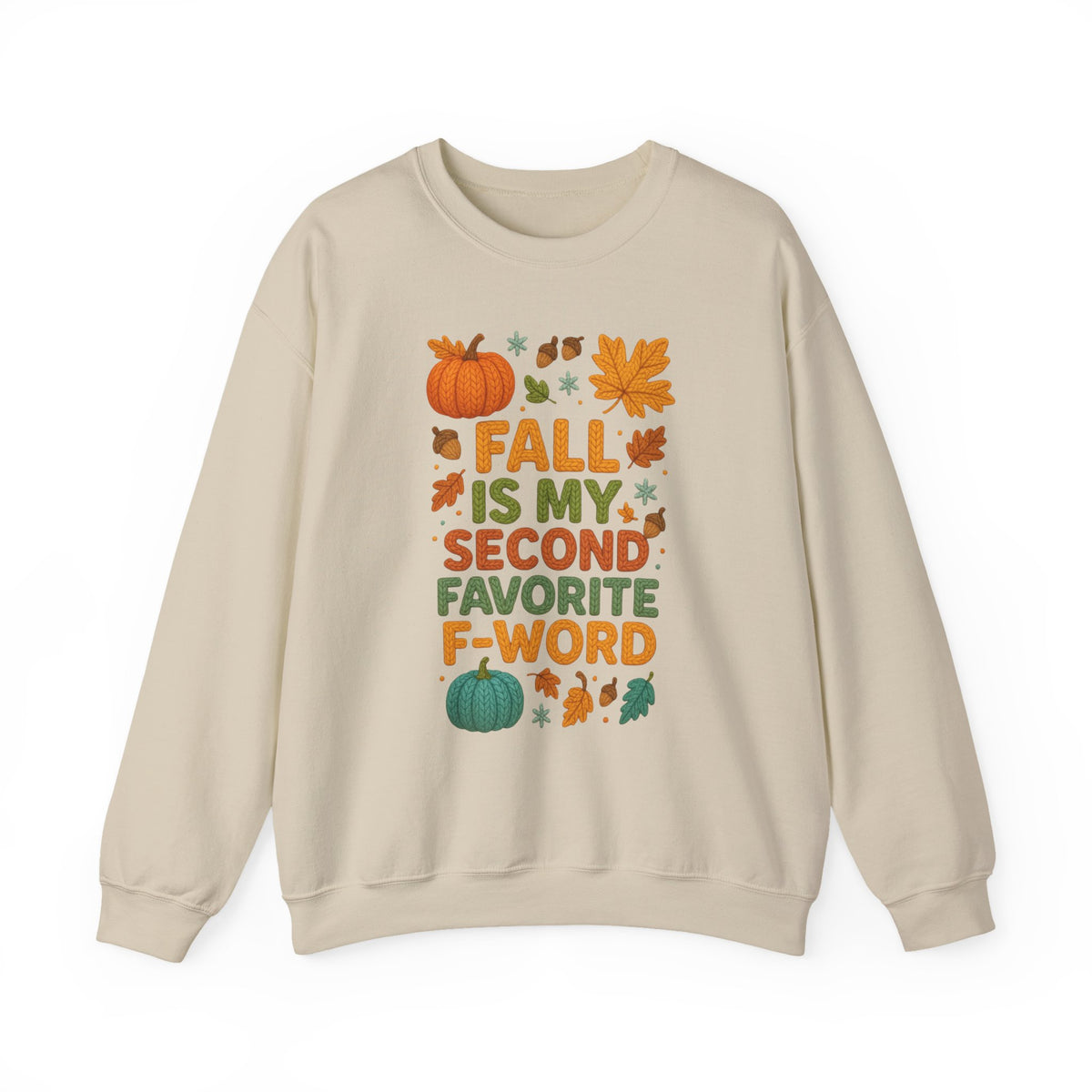Fall is my Second Favorite F-Word sweatshirt - Updated