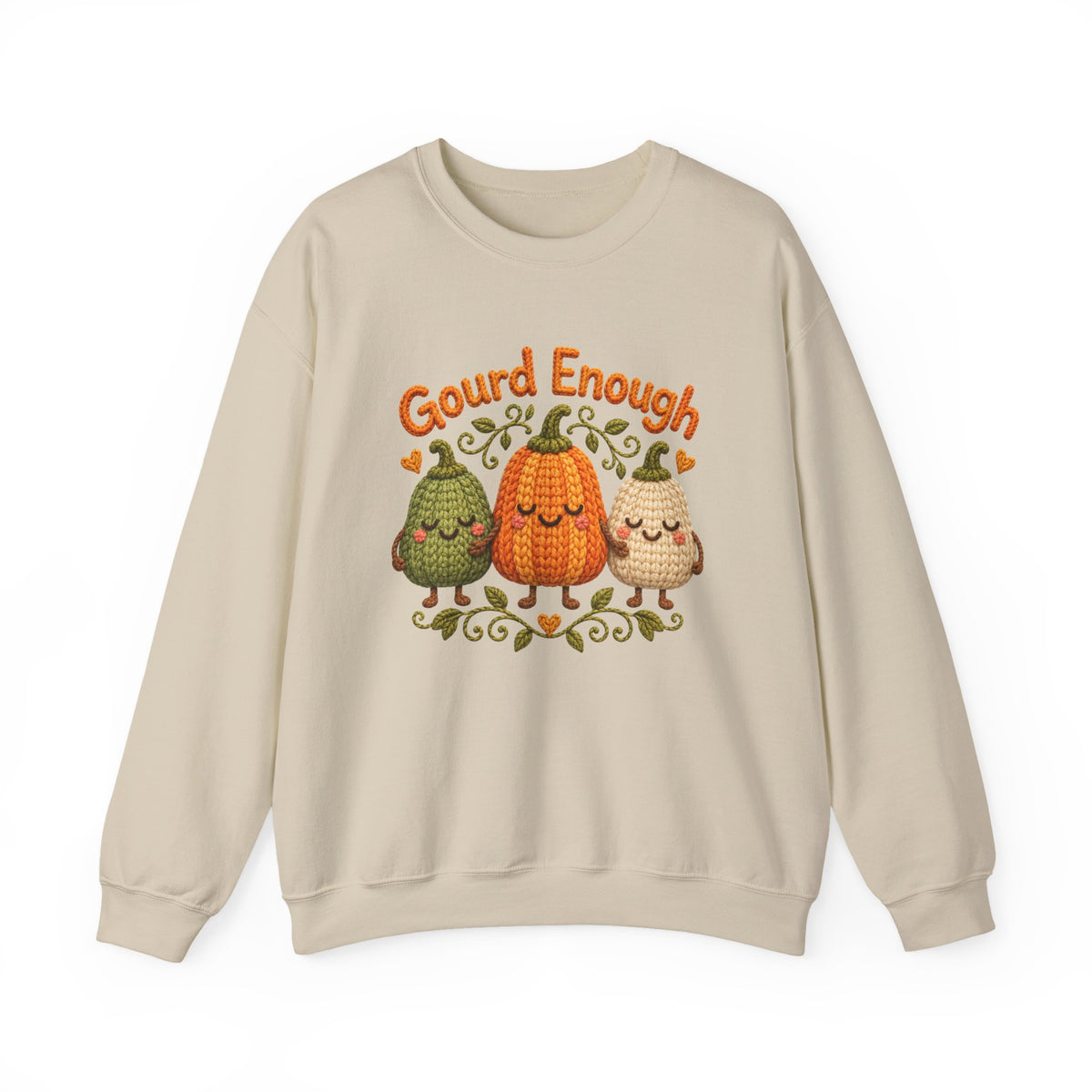 Gourd Enough Sweatshirt - Updated