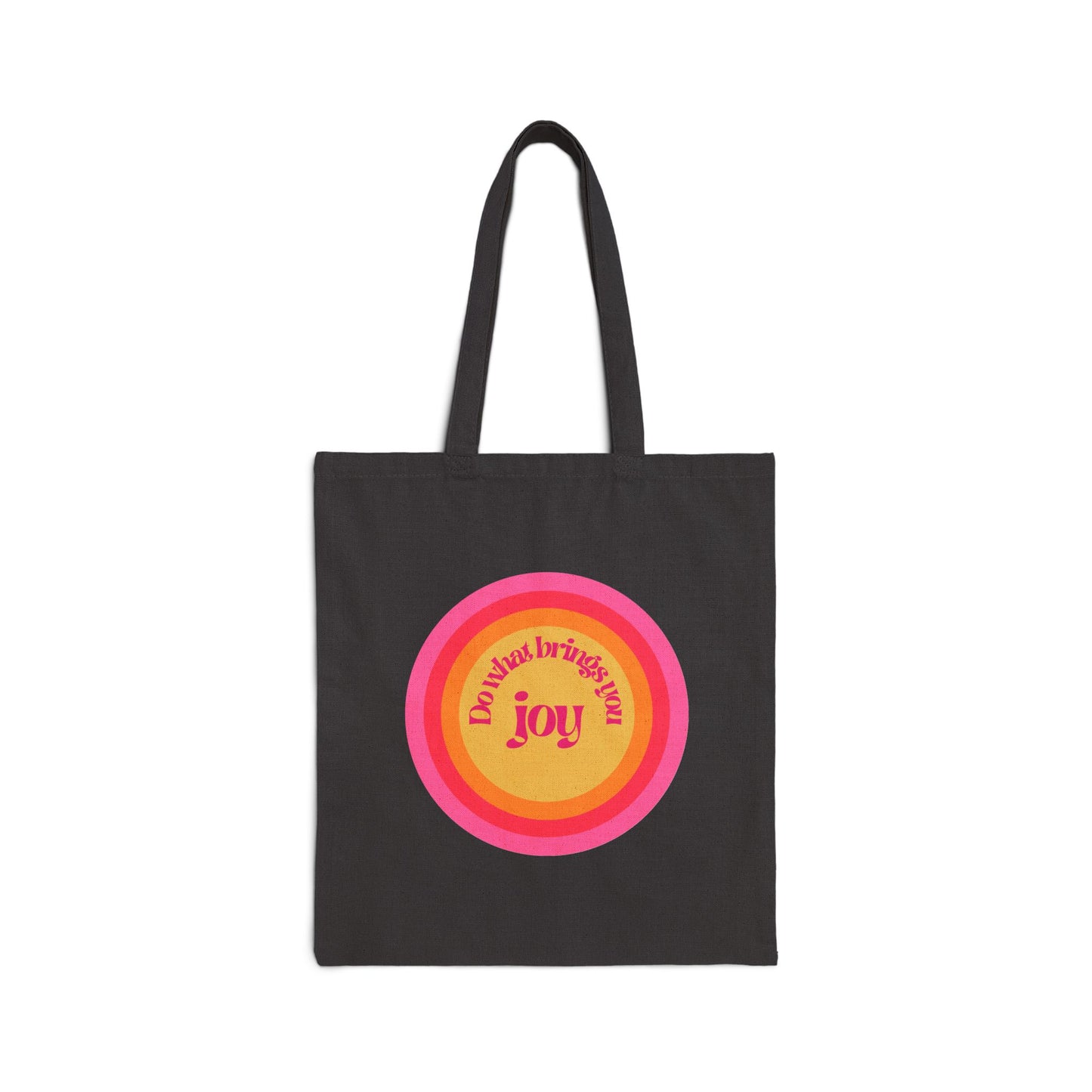 Do What Brings You joy Tote - The original joy