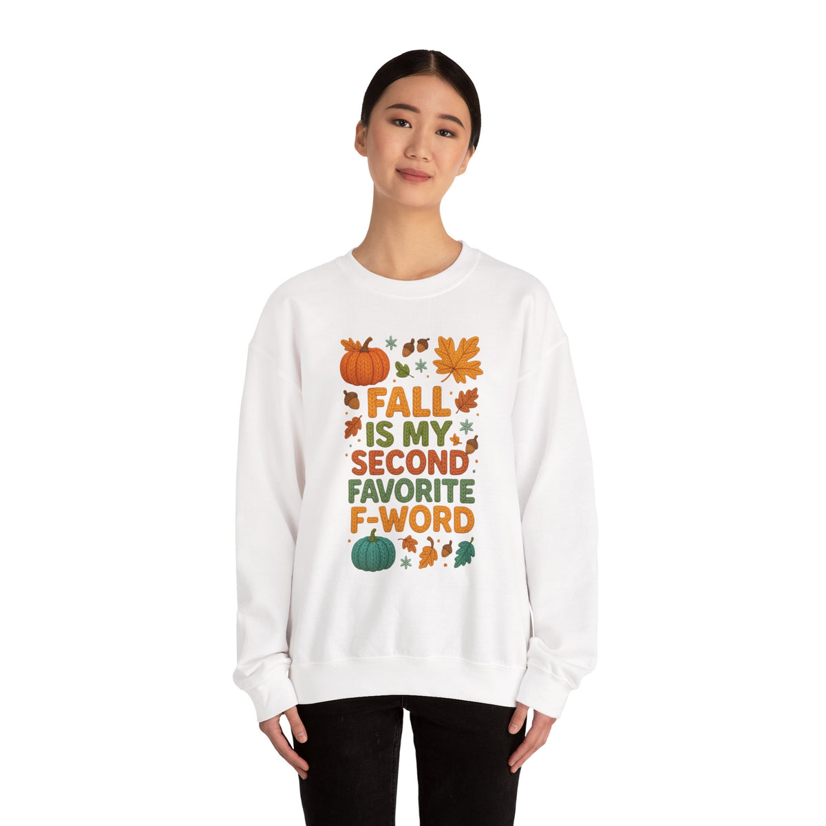 Fall is my Second Favorite F-Word sweatshirt - Updated